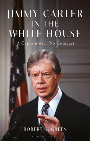 Jimmy Carter in the White House - A Captain with No Compass